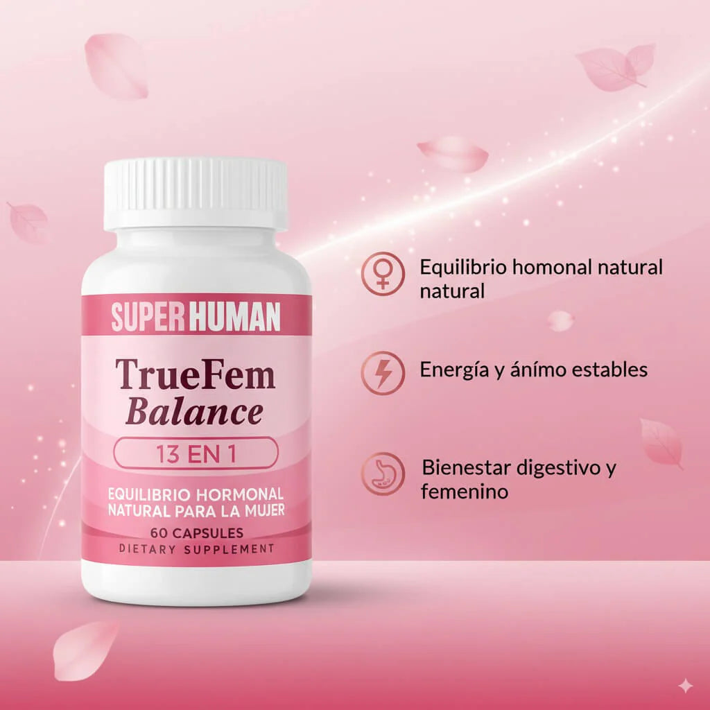 TrueFem Balance – Cápsulas para el Equilibrio Hormonal y Bienestar Femenino